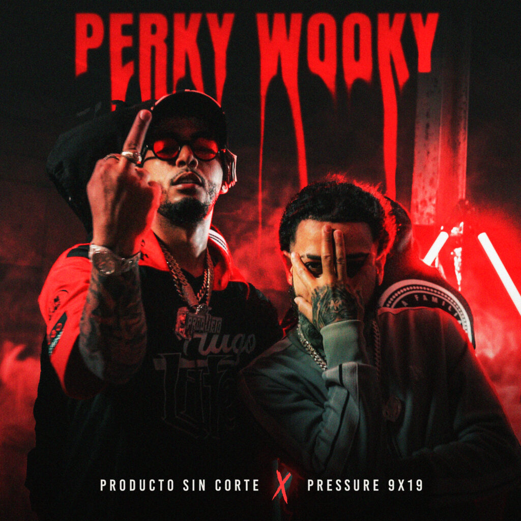 El artista urbano Producto Sin Corte y Pressure 9X19 estrenan su explosivo  tema “Perky Wooky” – Nevarez Communications